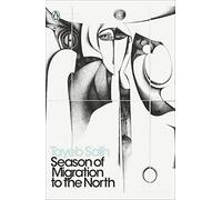 Season of Migration to the North: (Penguin Modern Classics)