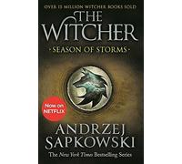 Season of Storms: A Novel of the Witcher - Now a major Netflix show