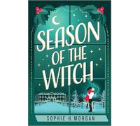 Season of the Witch: A Spicy Witch Christmas Romance: 3 (Toil and Trouble, 3)