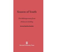Season of Youth: The Bildungsroman from Dickens to Golding