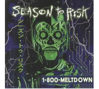 SEASON TO RISK - 1 800 Meltdown (Record Store Day RSD 2025) - Vinyl (LP)