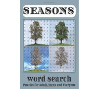 Season Word Search: 50+ Fun Puzzles for Spring, Summer, Fall & Winter: A 110-Page Puzzle Book Celebrating the Beauty of the Seasons - Perfect for Kids, Teens, Adults & Seniors All Year Long