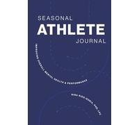 Seasonal Athlete Journal: Improving Overall Mental Health & Performance