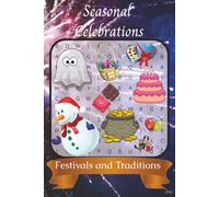 Seasonal Celebrations: Festivals and Traditions: Word Search with Easy to Read Print about Holidays, Customs, Cultural Practices, and more | 6 X 9 ... for Vacations, Brain Fitness, and Leisure