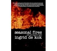 Seasonal Fires: New and Selected Poems