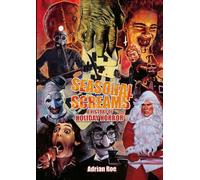 Seasonal Screams: A History of Holiday Horror