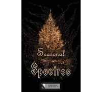 Seasonal Spectres