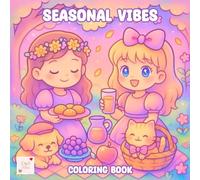 Seasonal Vibes Coloring Book: A Cozy Journey Through Spring, Summer, Fall, and Winter