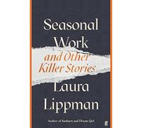 Seasonal Work: And Other Killer Stories