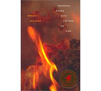 Seasonal Works with Letters on Fire (Wesleyan Poetry)