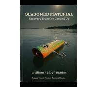 Seasoned Material: Recovery From The Ground Up