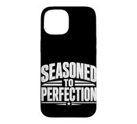 Seasoned to Perfection Bold Typography Case for iPhone 15