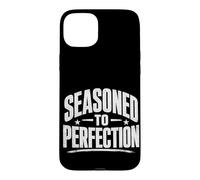 Seasoned to Perfection Bold Typography Case for iPhone 15 Plus