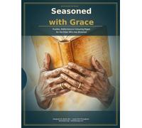 Seasoned with Grace: A Large Print Activity Book for Black Seniors - Word Searches, Sudoku, Crosswords, Trivia, Colouring Pages & Memory Reflections