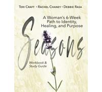 Seasons: A Woman's 6-Week Path to Identity, Healing, and Purpose