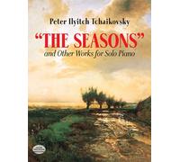 "Seasons" and Other Works for Solo Piano (Dover Classical Piano Music)