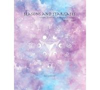 Seasons and Stargates Your Annual Astrology Guide 2026-2027