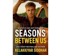 Seasons Between Us: A Gentle Age Gap Romance