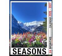 Seasons Calendar 2026 - 2027: Thoughtful Gift from 2026 to 2027 with Ample Space for Notes and Scheduling