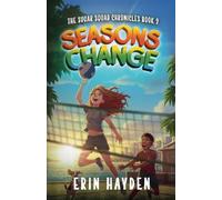 Seasons Change: 2 (The Sugar Squad Chronicles)