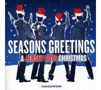 Seasons Greetings: A Jersey Boys Christmas