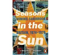Seasons in the Sun: Britain, 1974-1979