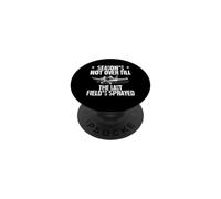 Season's Not Over Till The Last Field's Sprayed Crop Duster PopSockets Adhesive PopGrip