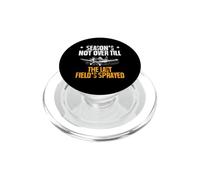 Season's Not Over Till The Last Field's Sprayed Crop Dusting PopSockets PopGrip for MagSafe
