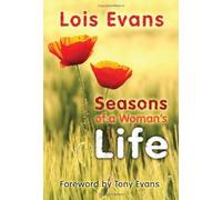 Seasons of a Woman's Life by Lois Evans (2013-02-01)
