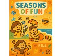 Seasons of Fun: A Fun Facts Coloring Adventure
