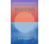 Seasons of Grief: Poetry on Healing Through Travel