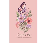 Seasons of Hope: A Testimony Devotional Journal