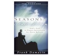 Seasons of Intercession: God's Call to Prayer-intercession for Every Believer