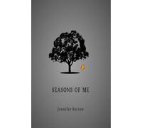 Seasons of Me: A Journey Through Healing and Growth