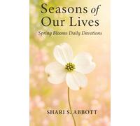 Seasons of Our Lives: Spring Blooms Daily Devotions