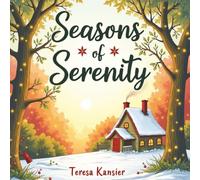 Seasons of Serenity Adult Coloring Book: A mindful journey through autumn glow and winter peace.