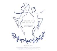 Seasons of Sex & Intimacy: For a husband and wife in marriage