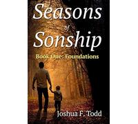 Seasons of Sonship, Foundations: Book 1