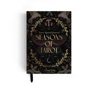 Seasons of Tarot : A Guided Journal with 66 Spreads and Daily Affirmations for Reflection & Transformation