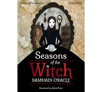 Seasons of the Witch: Samhain Oracle : Harness the intuitive power of the year's most magical night Volume 1