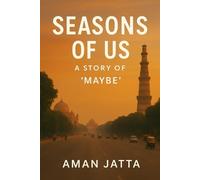 Seasons Of US: A Story of 'MAYBE'