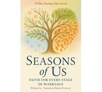 Seasons Of Us: Faith For Every Stage Of Marriage