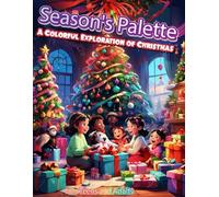 Season's Palette: A Colorful Exploration of Christmas Magic, christmas coloring book, new christmas books 2024 releases