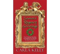 Season's Regency Greetings: Two Christmas Novellas