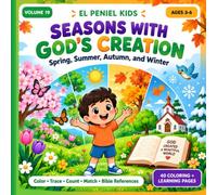 SEASONS WITH GOD'S CREATION: Spring, Summer, Autumn, and Winter (EL PENIEL KIDS)