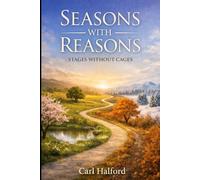 Seasons with Reasons: Stages without Cages