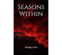 Seasons Within: From Public Life to Prison Walls - Honest Poetry and a Practical Guide to Writing