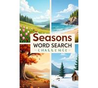 Seasons Word Search Challenge: Strengthen Vocabulary, Memory, and Thinking Skills with 50 Challenging Puzzles plus 10 Bonus Coloring Pages!