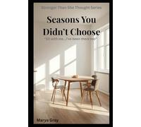 Seasons You Didn't Choose (Stronger Than She Thought)