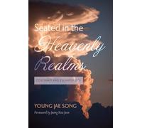 Seated in the Heavenly Realms: Covenant and Eschatology